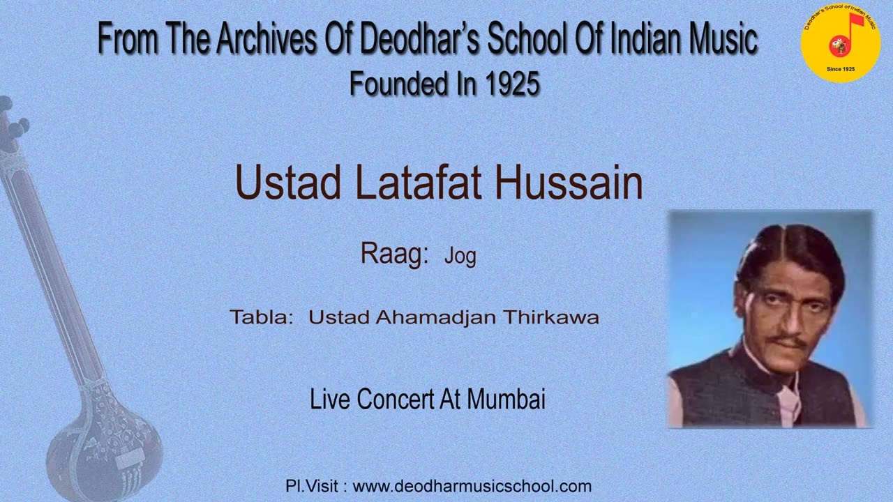Ustad Latafat Hussain : Raag:Jog @ Mumbai