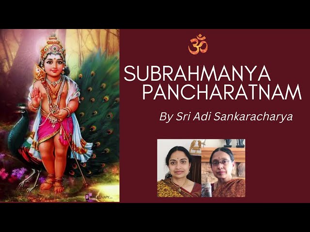 Sri Subramanya Pancharatnam - Composed by Sri Adi Sankara - Raga Amrithavarshini - Bhuvana u0026 Aparna class=