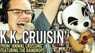 Video thumbnail of "Animal Crossing: K.K. Cruisin' Talkbox Funk / Go-Go Arrangement (feat. The Raindrops!)"