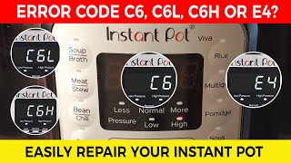 Fix Instant Pot errors C6 C6L and C6H