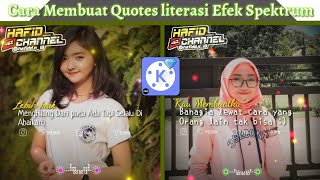 Cara Membuat Quotes Literasi Keren Di Kinemaster Efek Spectrum Dan Partikel Warna Warni