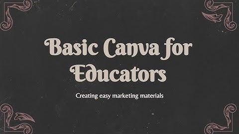 Using Canva for Outreach Materials