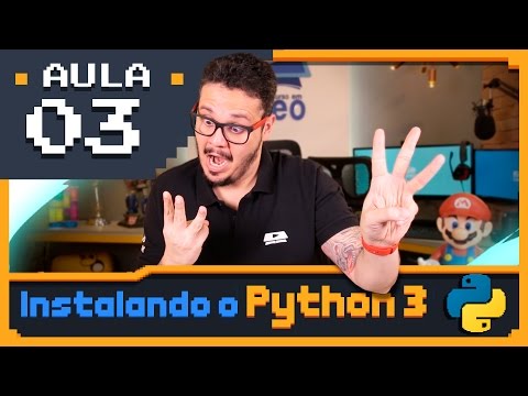 Curso Python #03 - Instalando o Python3 e o IDLE