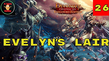 Divinity: Original Sin Enhanced Edition[PC] Playthrough 26: Evelyn