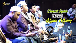 GUS AZMI - ROBBI KHOLAQ - SYUBBANUL MUSLIMIN - LIVE PEKALONGAN