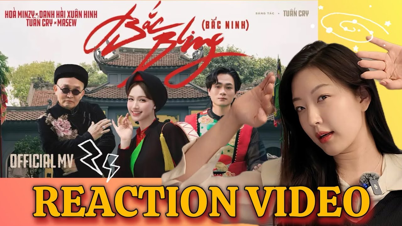 BAC BLING (BAC NINH) — Реакции и объяснения! Этот клип такой красивый!! 🇻🇳🔥