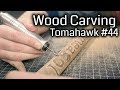 Wood Carving Tomahawk #44 - Wood Carving Tomahawk #44 -