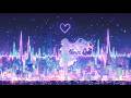 今日もお疲れ様!明日もココロ、大切に💛メンタルUPなKawaii Future Bass♬最強かわいい気分を上げるEDM LIVE 🌈 作業用BGM / かわいいフューチャーべース