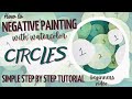 A simple introduction to Negative Painting