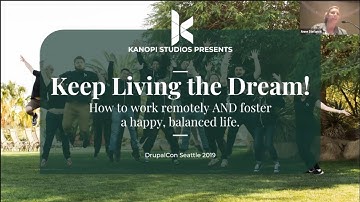 How to Work Remotely and Foster a Happy, Balanced Life — DrupalCon 2019
