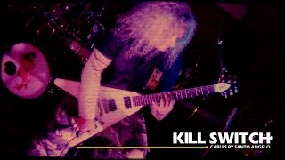 Killswitch Series - Santo Angelo Cables English Blackflag Studio