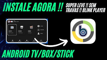 TUTORIAL ! COMO BAIXAR E INSTALAR BLINK PLAYER TCL ANDROID/BOX/FIRE STICK - 2024