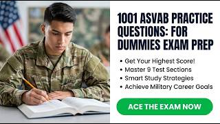 1001 ASVAB Practice Questions for Dummies 2026 Exam Questions for Higher Scores