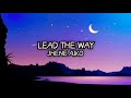 Jhené Aiko - Lead the Way (lyrics) [1 hour]