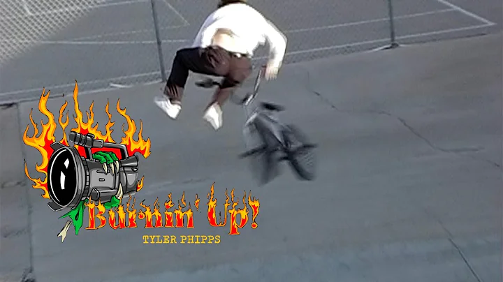 TYLER PHIPPS - 'BURNIN' UP!' DVD SECTION