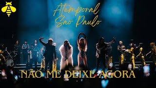 Não Me Deixe Agora - Calcinha Preta #ATEMPORAL (Ao Vivo Em São Paulo)