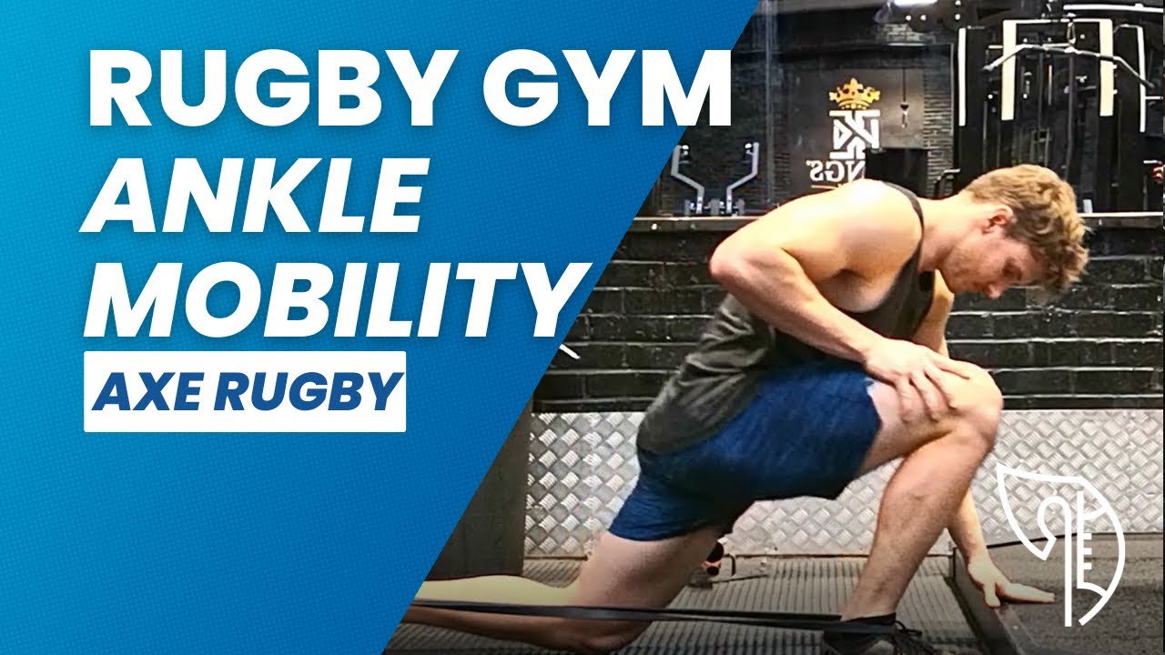 Ankle Mobility [ Axe Rugby ] - YouTube