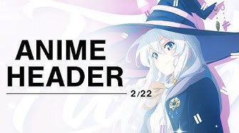 アニメヘッダー Youtube アニメヘッダー Youtube