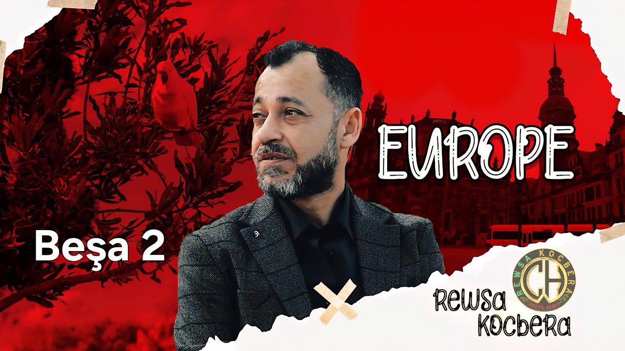 Rêzefîlma Kurdî ya bi navê Europeمسلسل كوردي بعنوان (أوروبأ Beşa 2