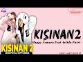 Kisinan 2 happy asmara lirik lagu feat arlida putri lirik lagu  kisinan 2 lirik lagu