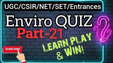 🔴Weekly Quiz/ENVIRONMENTAL SCIENCE/Learn,Play & Win🏆(Part21)UGC/CSIR-NET JRF