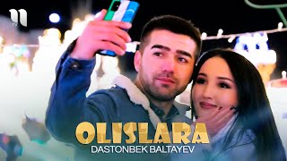 Dastonbek Baltayev - Olislara (Official Music Video)