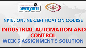 Industrial Automation and Control | NPTEL | Week 5 | Assignment 5 Solution | Jan2021