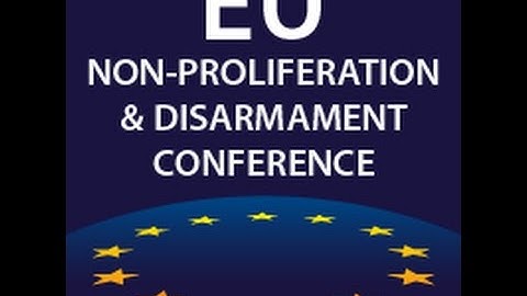 EU NON-PROLIFERATION AND DISARMAMENT CONFERENCE: SECOND PLENARY SESSION
