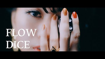 FLOW 『DICE』MUSIC VIDEO