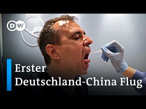 Erster Deutschland-China Flug mit positivem Corona Fall | DW Nachrichten