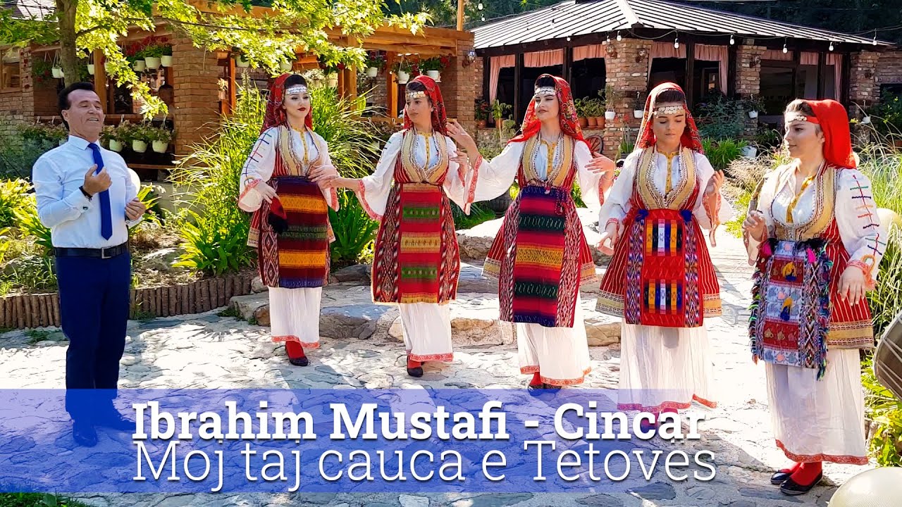 Ibrahim Mustafi  - Cincar  - Moj taj cauca e Tetoves (Official Video)