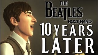 The Beatles: Rock Band  10 Years Later