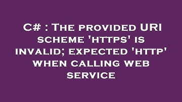 C# : The provided URI scheme 