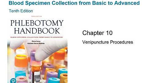 chapter 10: Venipuncture Procedures, Lecture part I