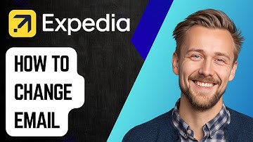How To Change Email On Expedia [2025 Guide]