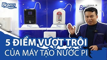 5 ĐIỂM VƯỢT TRỘI CỦA MÁY TẠO NƯỚC PI SO VỚI CÁC DÒNG MÁY KHÁC TRÊN THỊ TRƯỜNG
