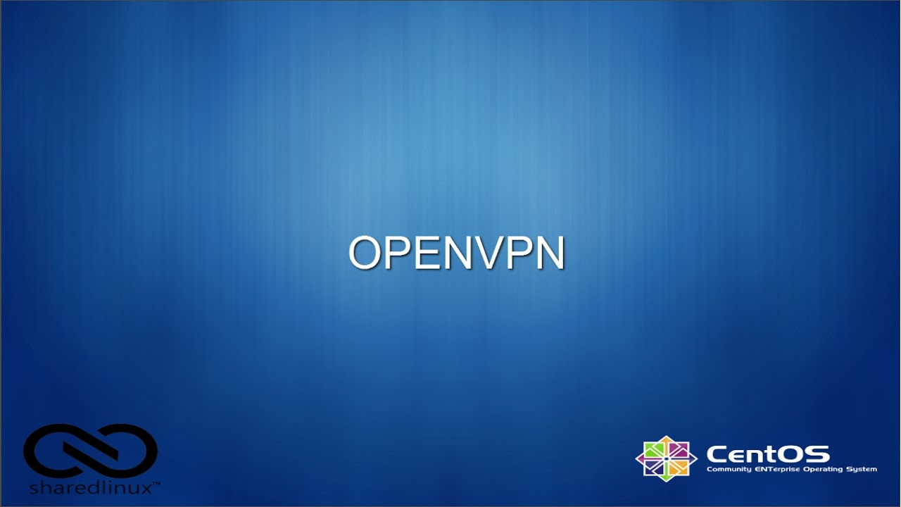 [LAB 15 - PART 2/3] - Cấu hình OPENVPN SERVER trên Linux (CentOS 6.7 ...