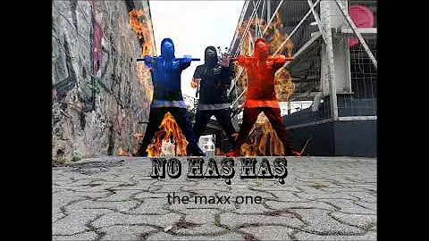 NO HAŞ HAŞ(THE MAXX ONE)TÜRKÇE RAP