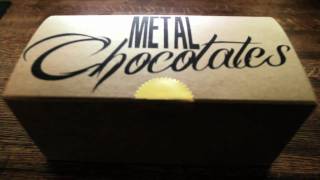 METAL CHOCOLATES #3