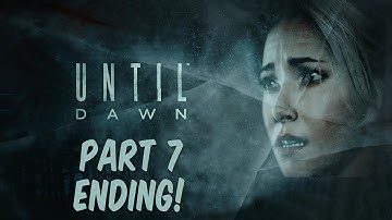 [PS4] UNTIL DAWN ENDING! - Gameplay Walkthrough - Repentance - Who Survives?! | Part 7