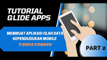 Aplikasi Android tanpa Coding : Praktek Glide Apps (Part 2)