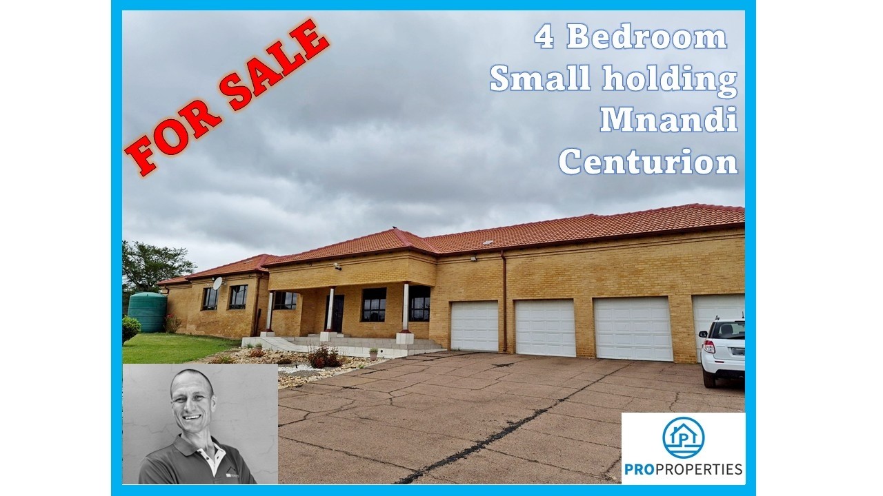 4 Bedroom Small Holding | For Sale | Mnandi | Centurion | Gauteng