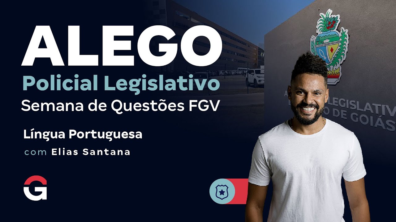 Concurso ALEGO Policial Legislativo: Semana de Questões FGV | Língua Portuguesa
