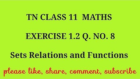 TN 11 maths chapter 1 sets relations and functions exercise 1.2 question number 8