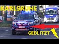 GROSSALARM in KARLSRUHE ÜBER 70 EINSATZFAHRZEUGE AUF EINSATZFAHRT MIT VIEL PRESSLUFT + BLITZERFOTOS!