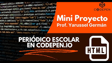 Mini proyecto HTML - Periódico Escolar en CODEPEN.IO