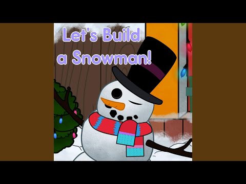 Let's Build a Snowman  Snowman Song and Christmas Song for Kids - Elf Kids  VIdeos 