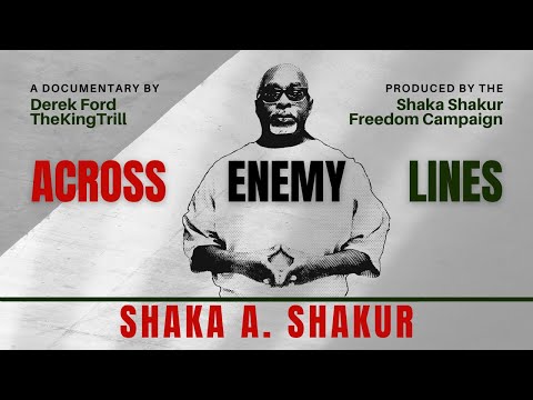 Across Enemy Lines: Shaka A. Shakur