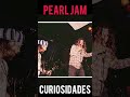 La Ópera de Pearl Jam - #Shorts #Curiosidades #RockStar #RockAndRoll #PearlJam #Reels