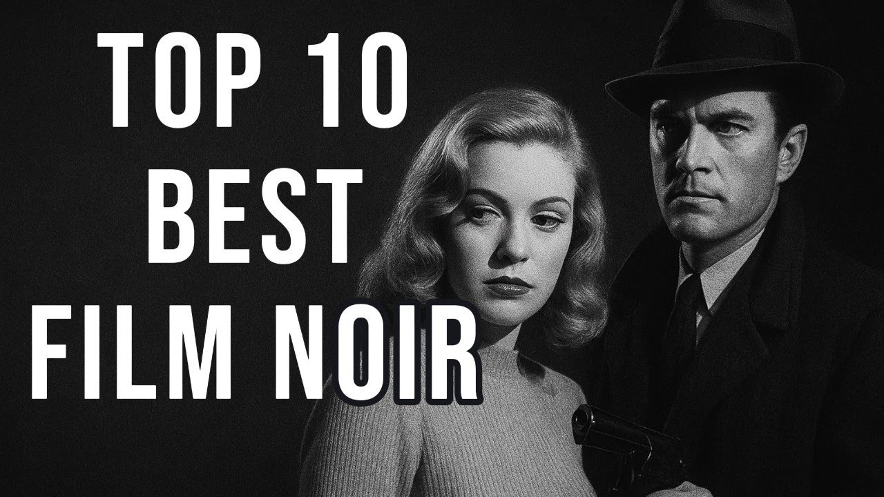 Top 10 Best Film Noir Movies of All Time - YouTube
